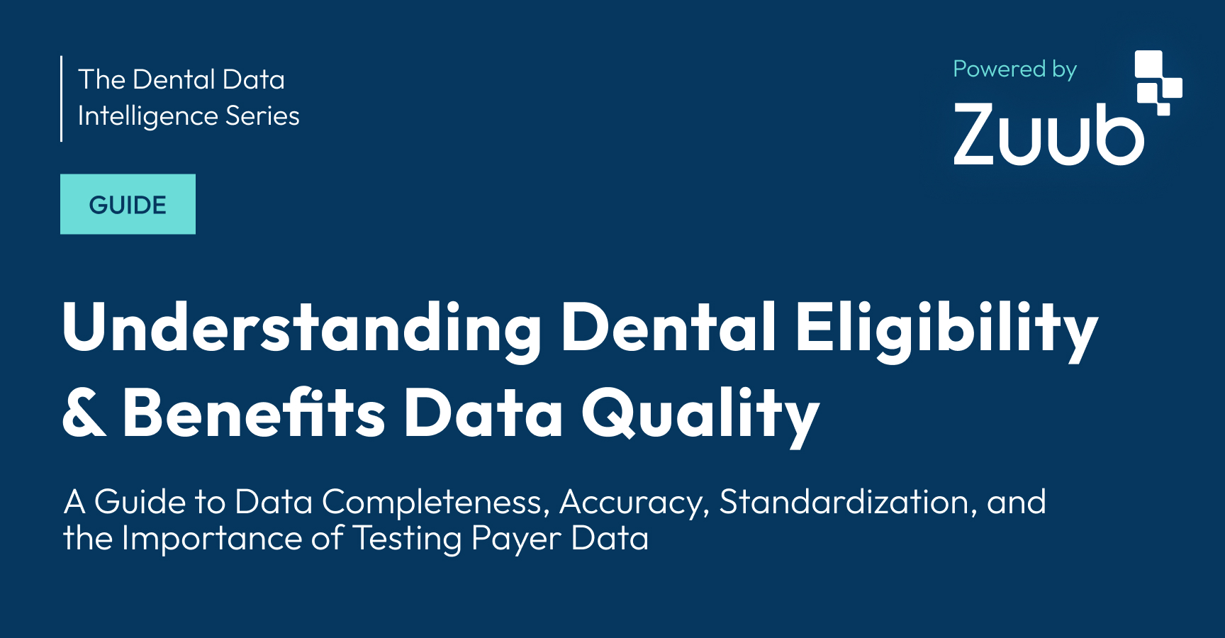 Understanding Dental Eligibility & Benefits Data Quality